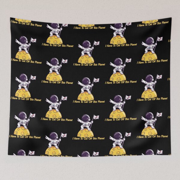 Item preview, I Have To Get Off This Planet designed and sold by EmiesDesignss.