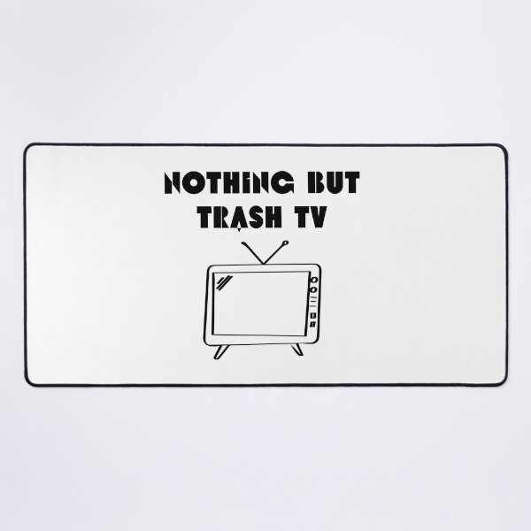 Item preview, Nothing But Trash TV designed and sold by MayaCordalia.