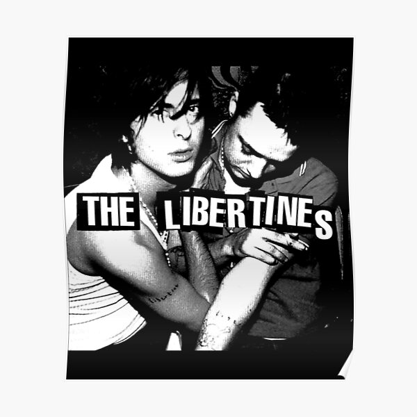 Libertines Black Poster For Sale By Thelibertines2 Redbubble