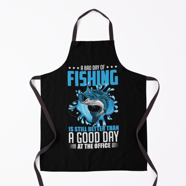 Item preview, A Bad Day of Fishing Is Still Better Than A Good Day At The Office designed and sold by Mike B..