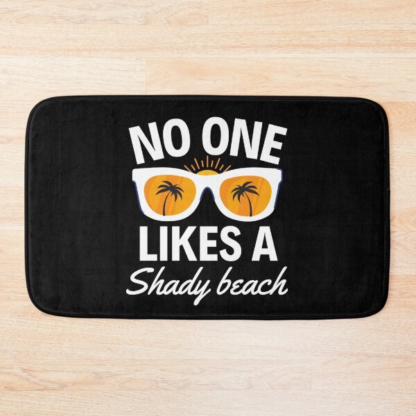 Item preview, No One Likes A Shady Beach | Funny Summer And Beach Quotes designed and sold by chetan786.
