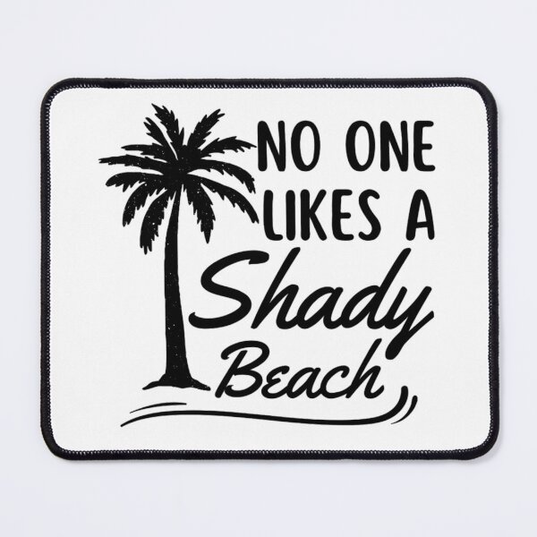 Item preview, No One Likes A Shady Beach | Funny Summer And Beach Quotes designed and sold by chetan786.