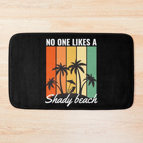 Item preview, No One Likes A Shady Beach | Funny Summer And Beach Quotes designed and sold by chetan786.