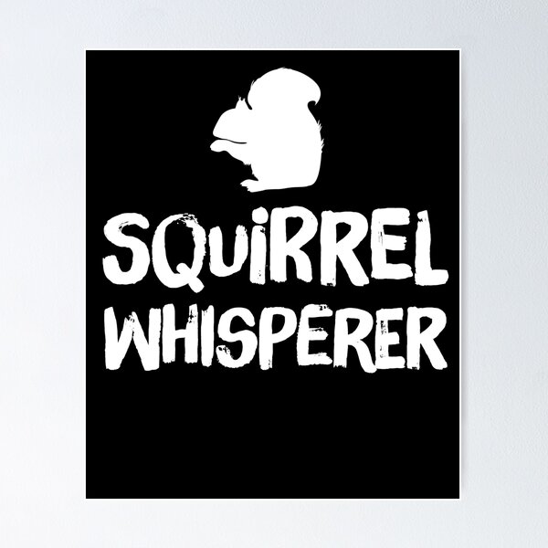 Item preview, Squirrel whisperer designed and sold by Captain Mood.