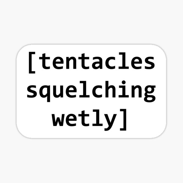 Item preview, Tentacles Squelching Wetly | Stranger Things | Closed Captions designed and sold by elisitagayle.