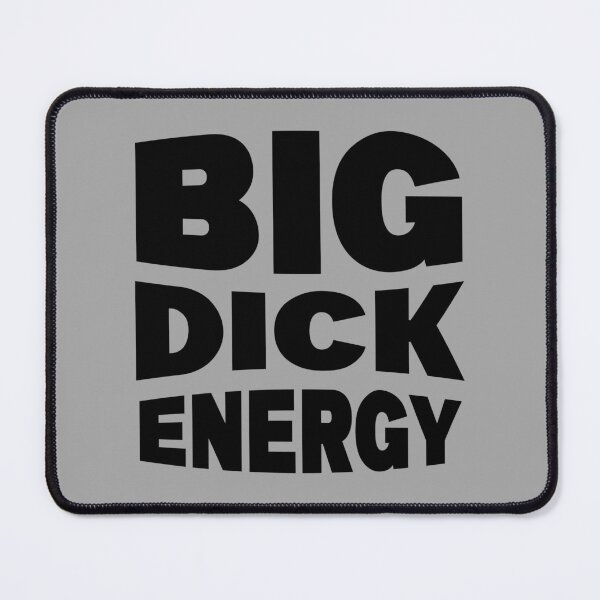 Item preview, That Big Dick Energy designed and sold by Real-World-Tees.