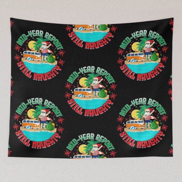 Item preview, Mid Year Report Still Naughty Santa Claus Christmas In July designed and sold by Louie Robel.