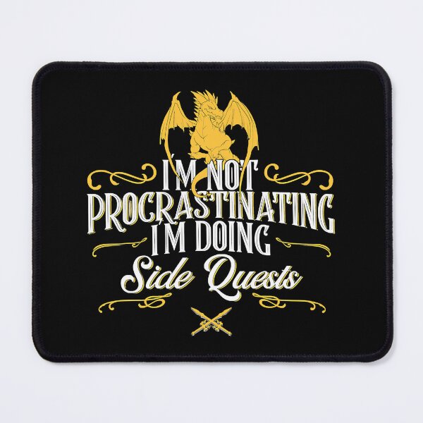 Item preview, Not Procrastinating Side Quests Funny designed and sold by Louie Robel.