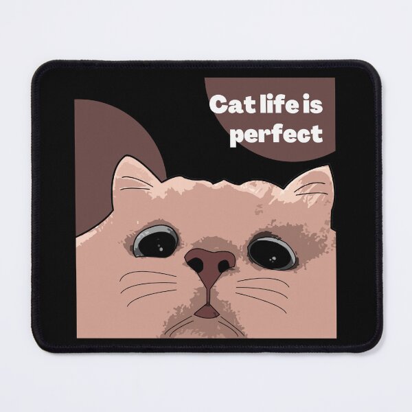 Item preview, Cat life is perfect  designed and sold by Markkobayastore.