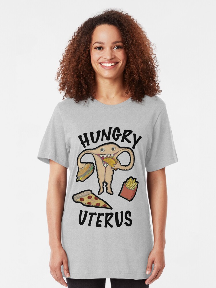 Alternate view of Hungry Uterus Slim Fit T-Shirt