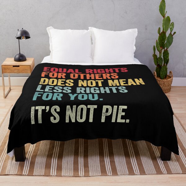 Item preview, Equality Equal Rights For Others It's Not Pie designed and sold by GardNewerd.