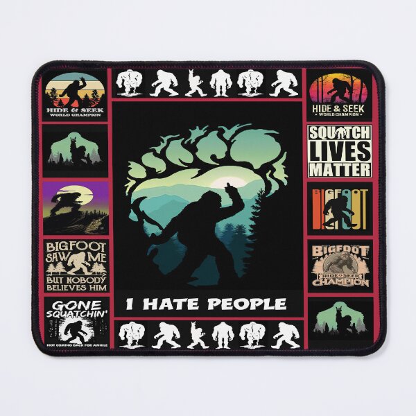 Item preview, I Hate People BigFoot Saw Me But Nobody Believes Him designed and sold by ImkeAhrens.