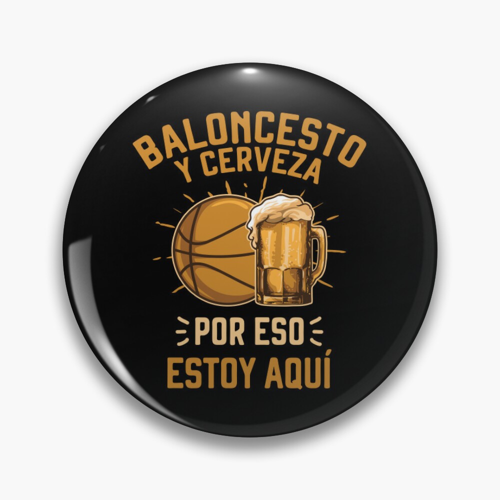 Baloncesto y Cerveza Divertida Deporte Hombre Basket Basketball Alcohol  Pin for Sale by grinta2021 | Redbubble