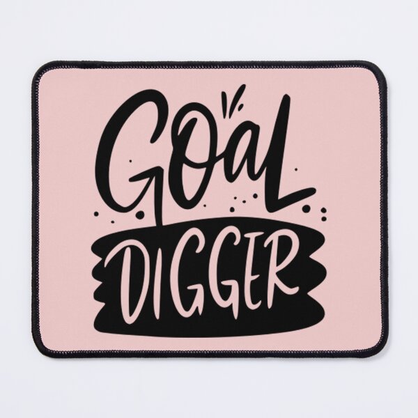 Item preview, Goal Digger designed and sold by Froyd Wess.