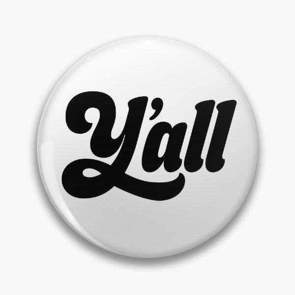 Item preview, Y'all designed and sold by KikkyWorld.