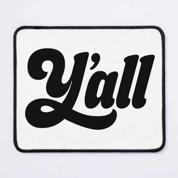 Item preview, Y'all designed and sold by KikkyWorld.