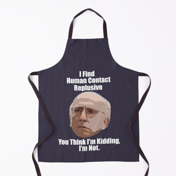 Item preview, Funny Gifts Sitcom Larry David Quote Human Contact" WHITE designed and sold by NikolajLinke.