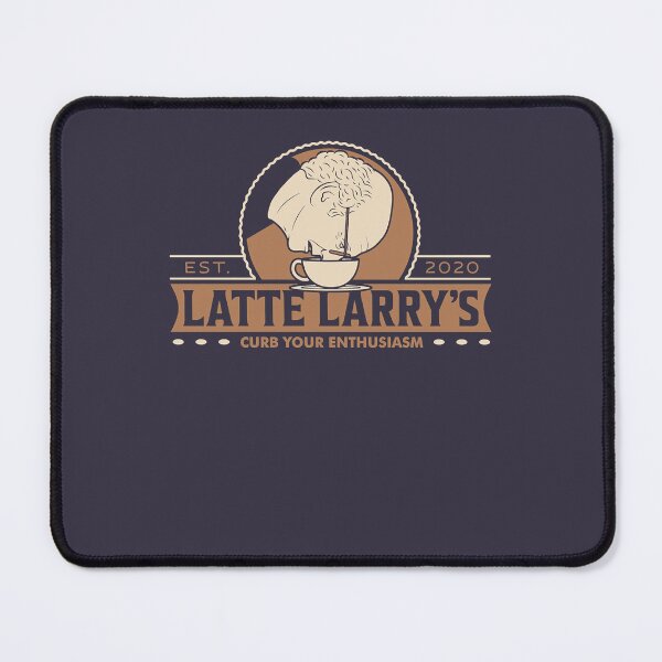 Item preview, Funny Man Tv Latte Larry's Curb Your Enthusiasm Est 2020 designed and sold by NikolajLinke.