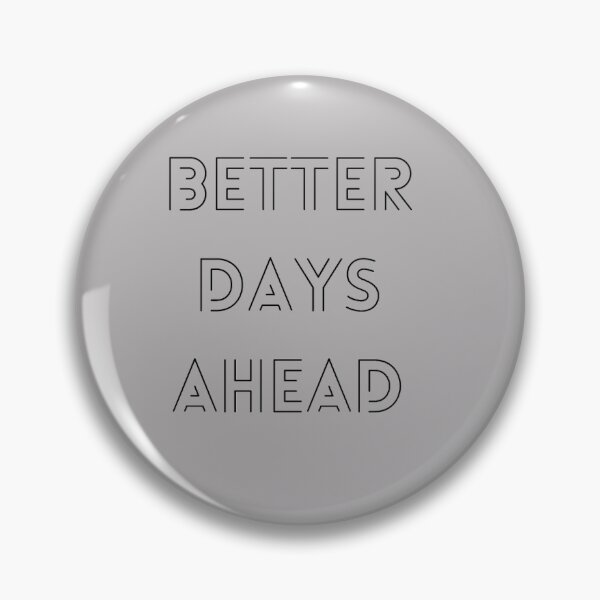 Item preview, Better days ahead  designed and sold by Ethereal61.