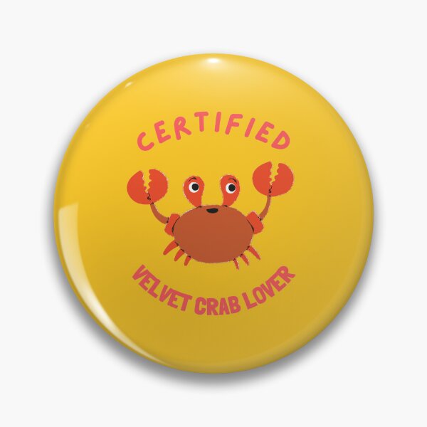 Item preview, Certified Velvet Crab Lover designed and sold by GasconyPassion.
