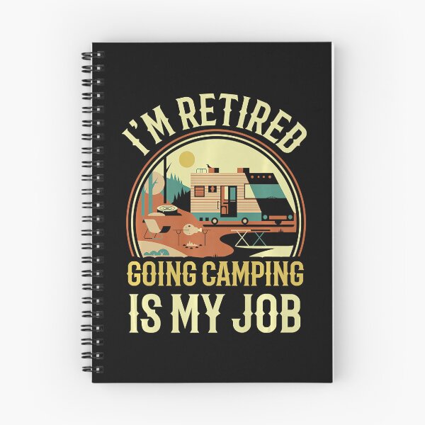 Item preview, I'm Retired Going Camping Is My Job Camping Camper Gifts designed and sold by BennetJaco.