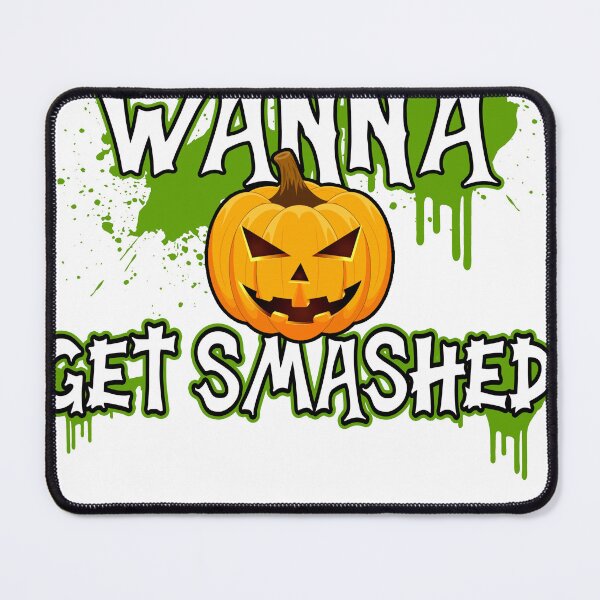 Item preview, I Just Wanna Get Smashed Pumpkin Halloween Funny designed and sold by kennethjen417.