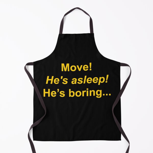 Item preview, Move ! He's asleep! He's boring... designed and sold by Family-Shop.