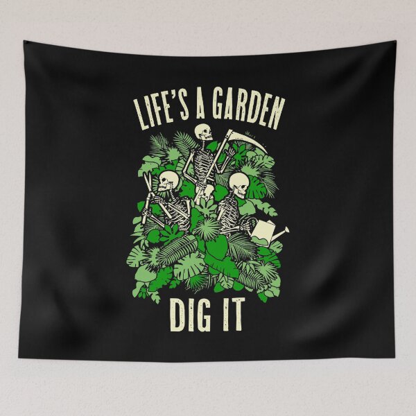 Item preview, Life's A Garden Dig It Funny Gardening Skeleton Gardener designed and sold by GrandeDuc.