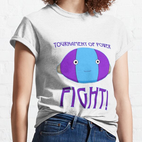 Tournament of Power - FIGHT! Classic T-Shirt