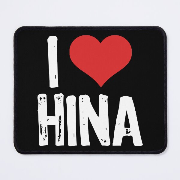 Item preview, I Love Hina designed and sold by The "I Love Everything" Shop.