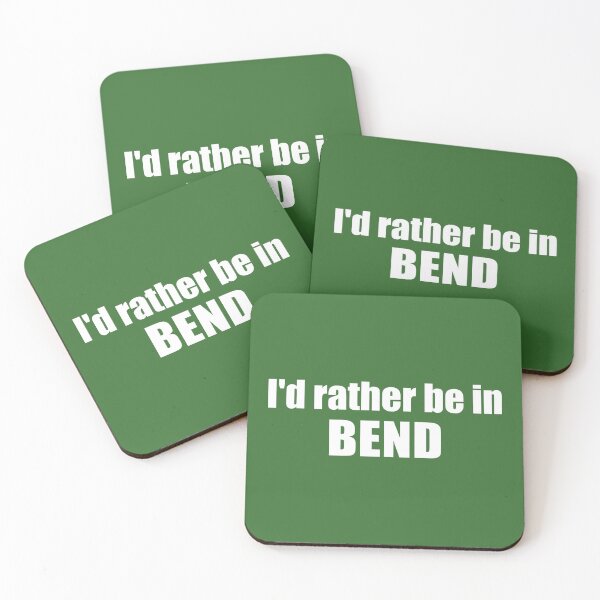 Item preview, I'd Rather Be In Bend Oregon designed and sold by Esskay Designs.