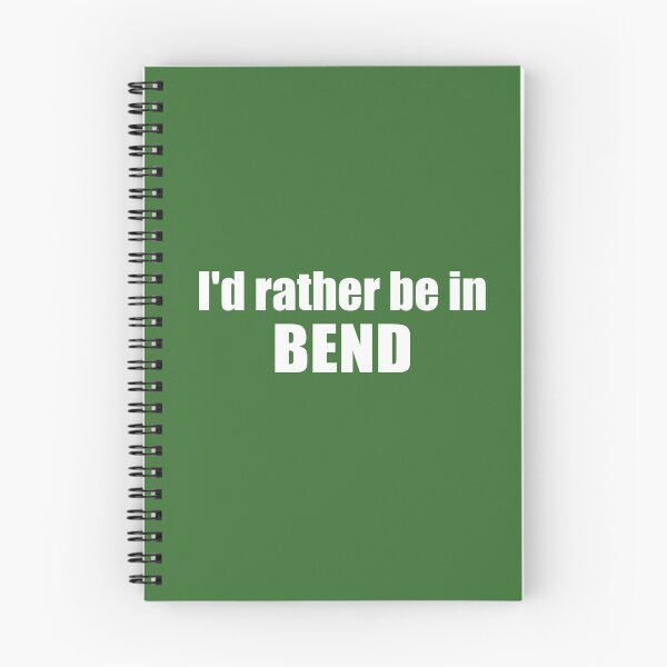 Item preview, I'd Rather Be In Bend Oregon designed and sold by Esskay Designs.
