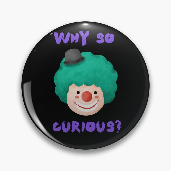 Item preview, Adorable JOKER meme parody with funny quote "WHY SO CURIOUS?" for this Halloween festival designed and sold by VINASU.