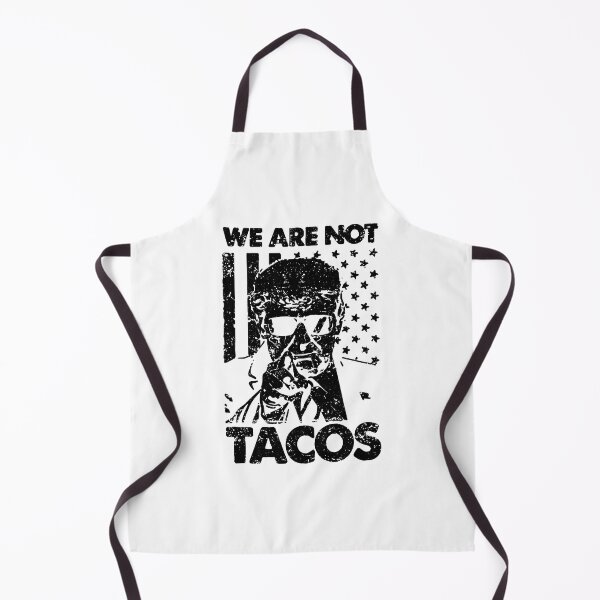 Item preview, We Are Not Tacos Trump designed and sold by ZimbomDesigner.