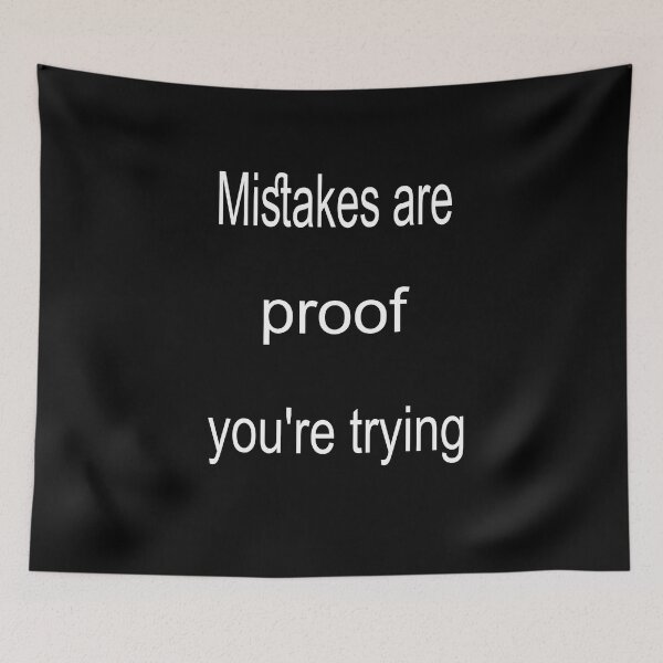 Item preview, Mistakes Are Proof Youre Trying designed and sold by 4clothingforyou.