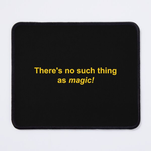 Item preview, There's no such thing as magic! designed and sold by Family-Shop.