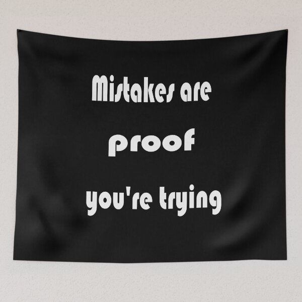 Item preview, Mistakes Are Proof Youre Trying designed and sold by 4clothingforyou.