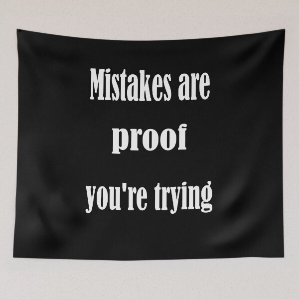 Item preview, Mistakes Are Proof Youre Trying designed and sold by 4clothingforyou.