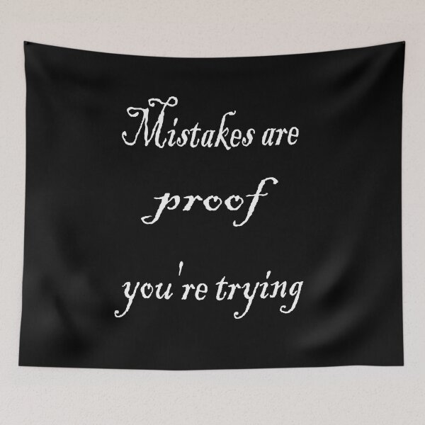 Item preview, Mistakes Are Proof Youre Trying designed and sold by 4clothingforyou.