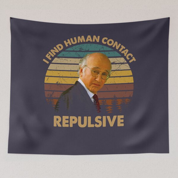 Item preview, Gifts Idea Sitcom Vintage Curb Art Your Enthusiasm Films I Find Human Contact Repulsive designed and sold by NikolajLinke.