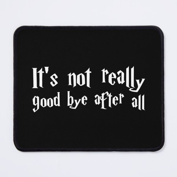 Item preview, it's not really goodbye after all designed and sold by Family-Shop.