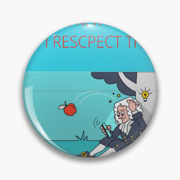 Item preview, I hate newton but i rescpect them designed and sold by waheedtshirts.