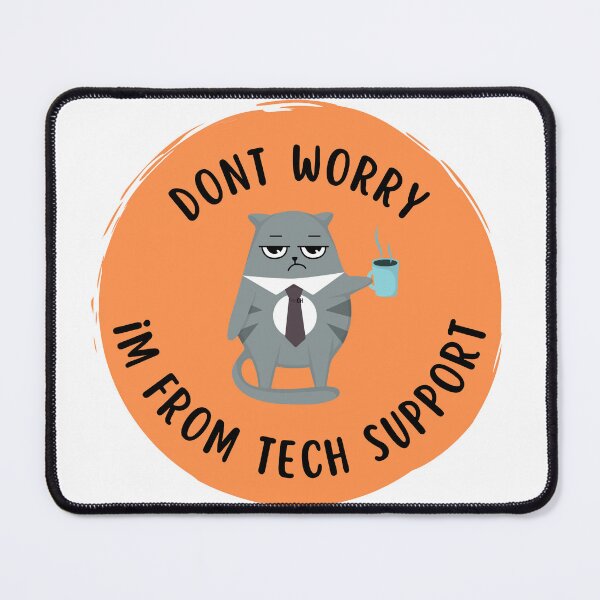 Item preview, Dont Worry Im From Tech Support designed and sold by HongThuyet.