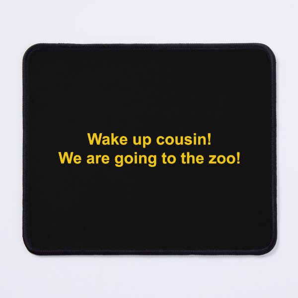 Item preview, Wake up cousin! We are going to the zoo! designed and sold by Family-Shop.