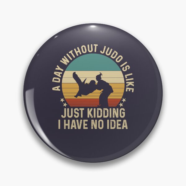 Item preview, Vintage Retro Mma Vintage A Day Without Judo Just Kidding No Idea designed and sold by VitaliPietsch.