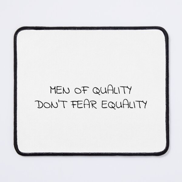 Item preview, Men of quality don't fear equality designed and sold by Family-Shop.