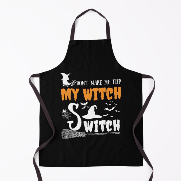 Item preview, Don't make me flip my witch switch funny witch Halloween witch costume designed and sold by Sasikharn.