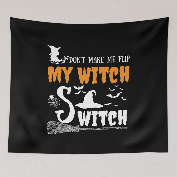 Item preview, Don't make me flip my witch switch funny witch Halloween witch costume designed and sold by Sasikharn.