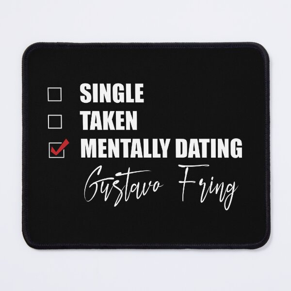 Item preview, Mentally Dating Gustavo Fring designed and sold by Bend-The-Trendd.