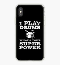 I Play Drums Whats Your Super Power | Drummer iPhone Case